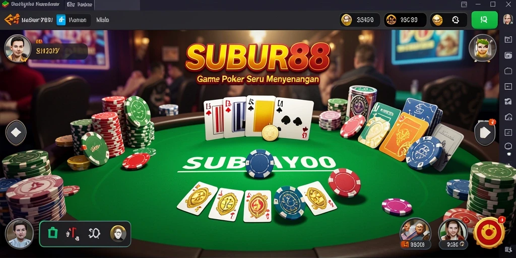 Gameplay SUBUR88 yang seru dan menarik di dunia poker.